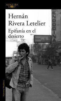 Epifania en el desierto - Hernán Rivera Letelier