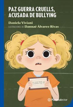Paz Guerra Cruells , Acusada de Bullying - Daniela Viviani