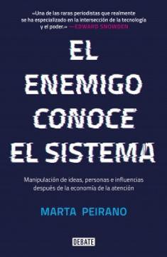 El Enemigo Conoce el Sistema - Marta Peirano