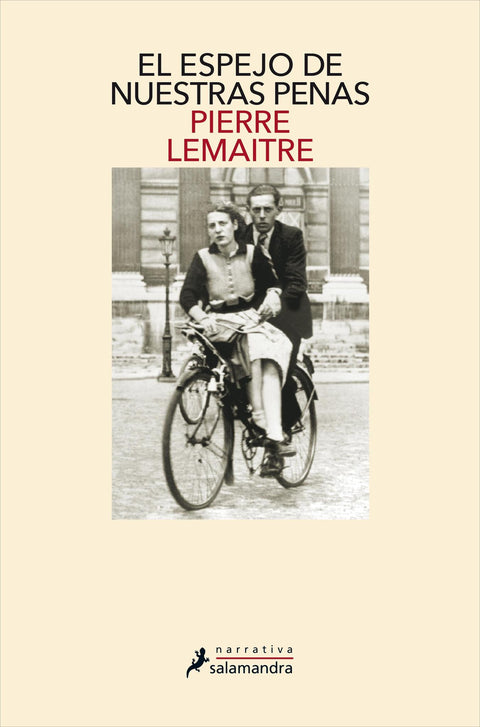 El Espejo de Nuestras Penas (Los Hijos del Desastre 3) - Pierre Lemaitre