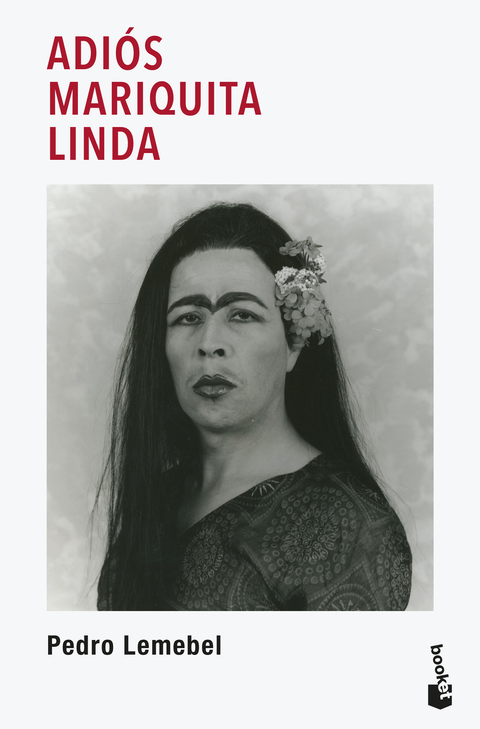 Adios Mariquita Linda - Pedro Lemebel