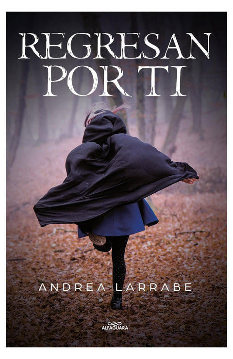 Regresan por Ti - Andrea Larrabe