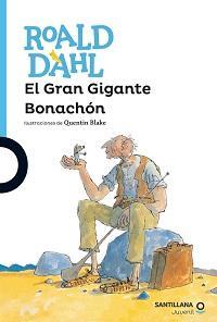 El Gran Gigante Bonachon - Roald Dahl