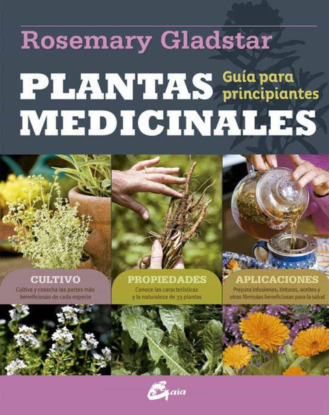 Plantas medicinales guia para principiantes- Rosemary Gladstar