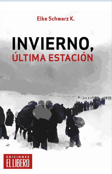 Invierno: Ultima estacion - Elke Schwarz K.