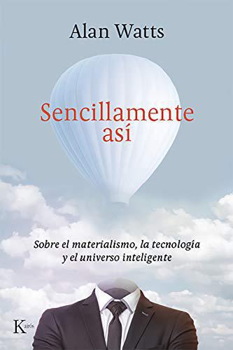 Sencillamente así - Alan Watts
