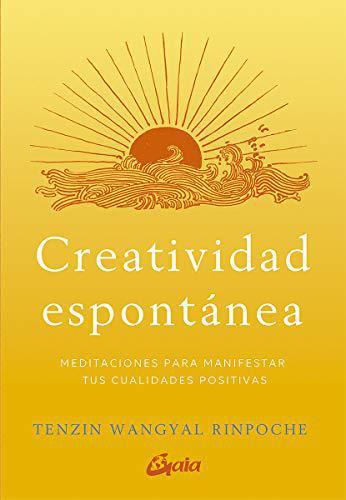 Creatividad Espontanea - Tenzin Wangyal Rinpoche