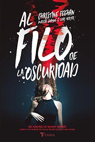 Al Filo de la Oscuridad - Christine Feehan, Maggie Shayne, Cori Herter