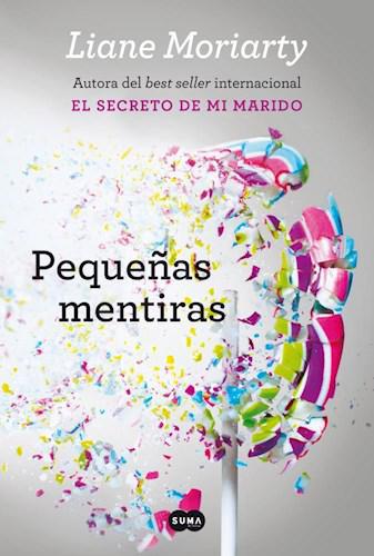 Pequeñas Mentiras - Liane Moriarty