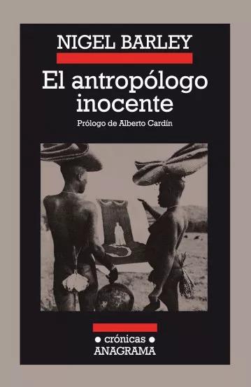 El antropólogo inocente - Nigel Barley