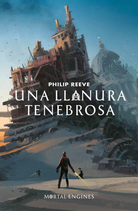 Una Llanura Tenebrosa (Saga Maquinas Mortales 4) - Philip Reeve