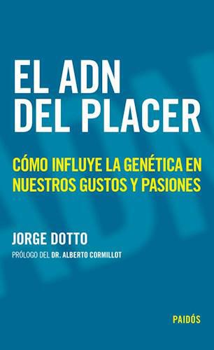 El ADN del placer - Jorge Dotto