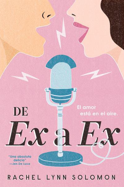 De Ex a Ex - Rachel Lynn Solomon