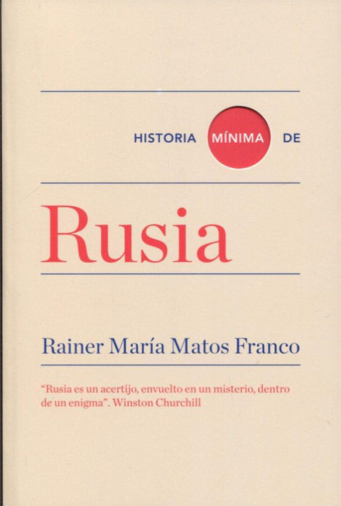 Historia minima de Rusia - Rainer Maria Matos Franco