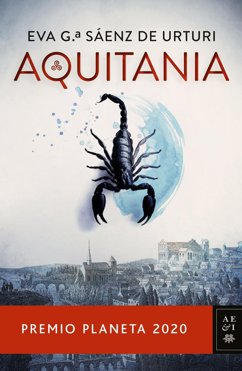 Aquitania - Eva García Sáenz de Urturi