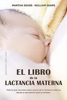 El Libro de la Lactancia Materna - Martha Sears, William Sears