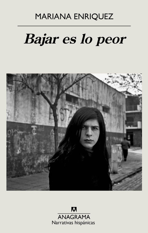 Bajar es lo Peor - Mariana Enriquez