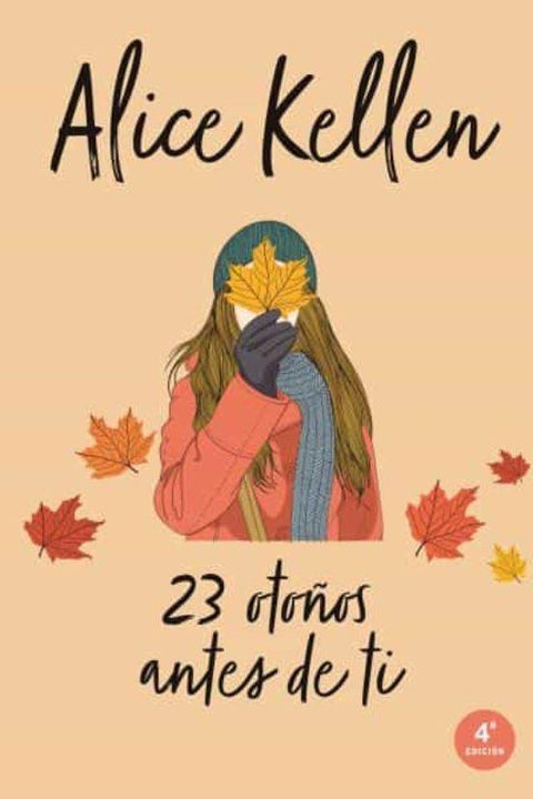 23 Otoños Antes De Ti (Volver a ti 2) - Alice Kellen