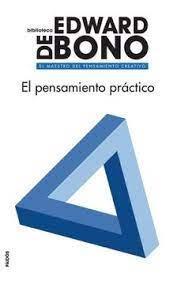 El Pensamiento Práctico - Edward De Bono
