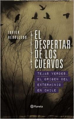 El Despertar de los cuervos - Javier Rebolledo