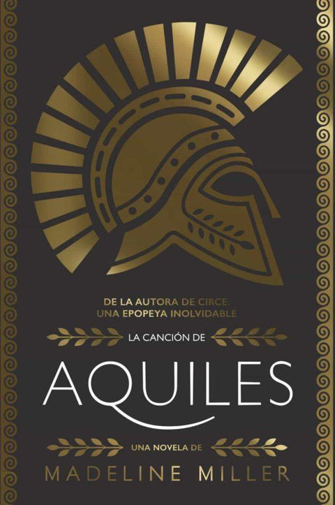 La Cancion de Aquiles - Madeline Miller