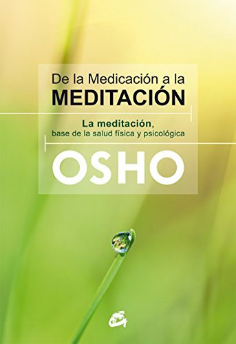 De la medicacion a la meditacion - Osho