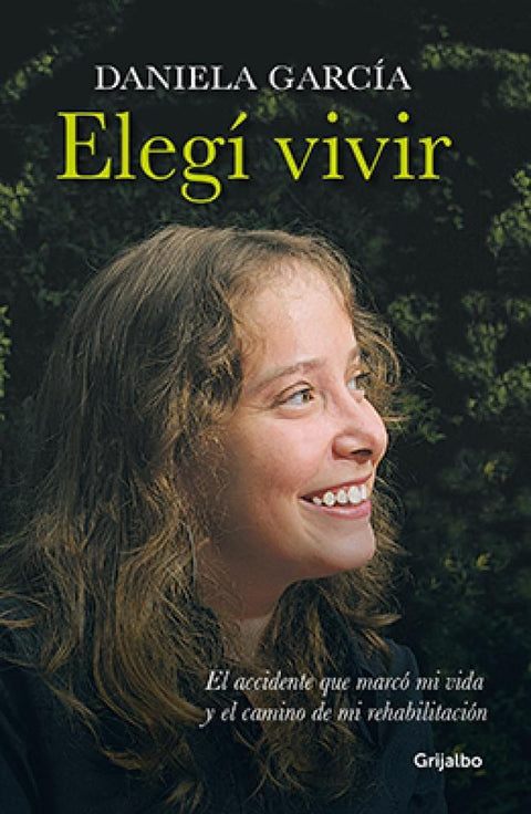 Elegi vivir - Daniela Garcia