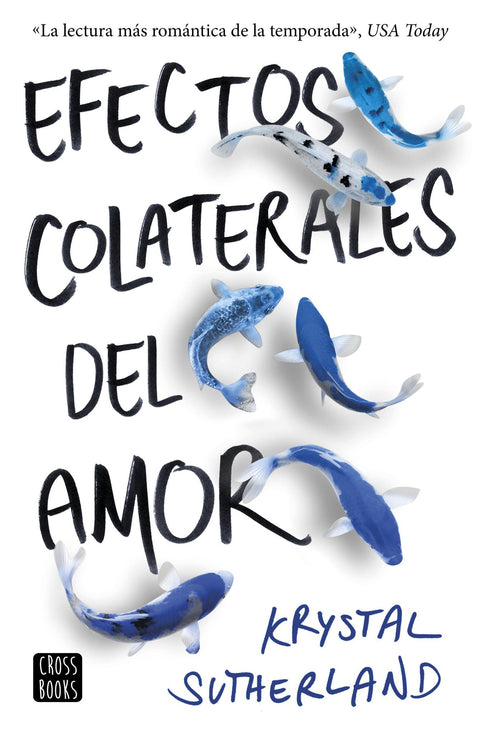 Efectos Colaterales del Amor - Krystal Sutherland
