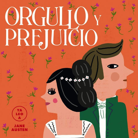 Ya Leo A: Orgullo y Prejuicio - Jane Austen