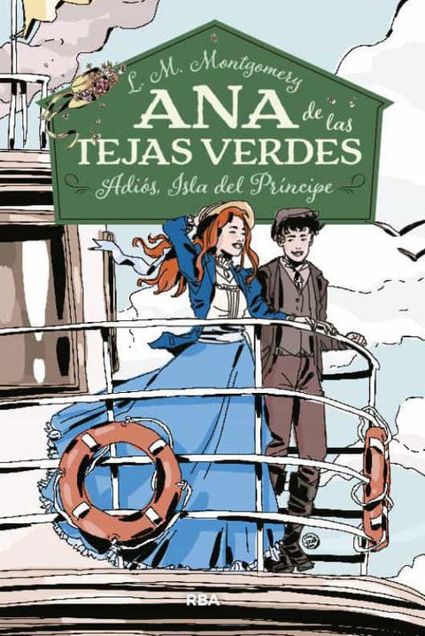 Ana De Las Tejas Verdes 5 (Adios, Isla Del Principe) - Lucy Maud Montgomery