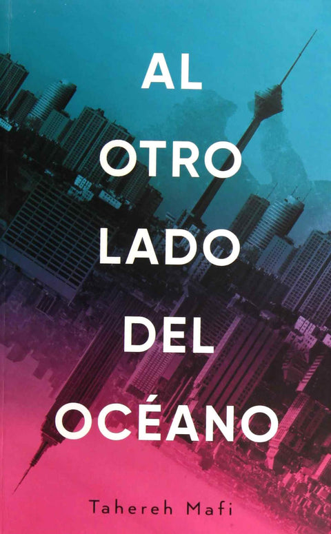 Al otro lado del oceano - Tahereh Mafi
