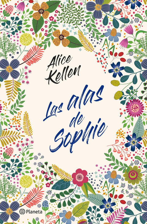 Las Alas de Sophie - Alice Kellen