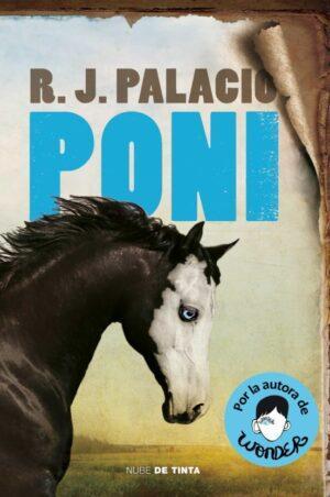 Poni - R.j Palacio