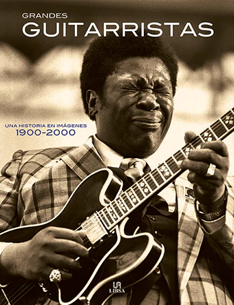 Grandes Guitarristas Una Historia en Imagenes 1900-2000 - V.V.A.A.