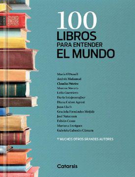 100 libros para entender el mundo -Catarsis
