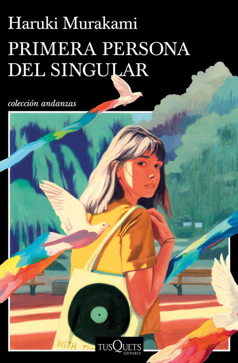 Primera Persona del Singular - Haruki Murakami