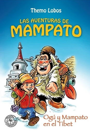 Las Aventuras de Mampato . Ogu y Mampato en el Tibet - Themo Lobos