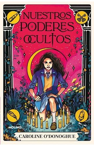 Nuestros Poderes Ocultos - Caroline O'Donoghue