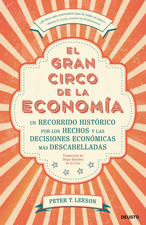 El Gran Circo de la Economía- Peter T. Leeson