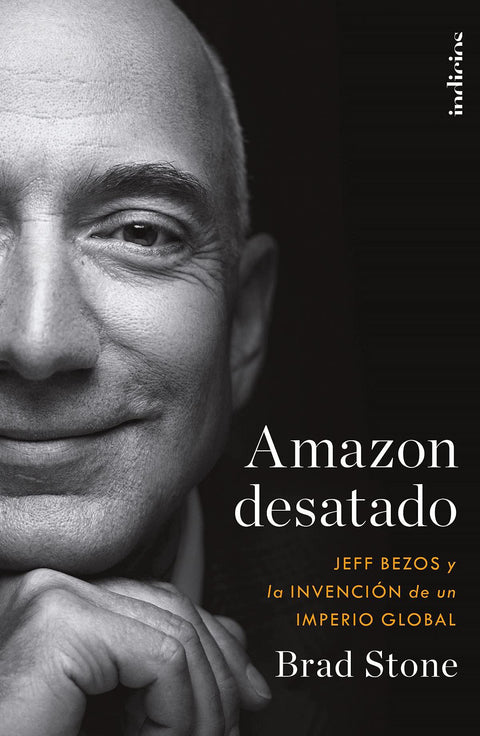 Amazon Desatado - Brad Stone