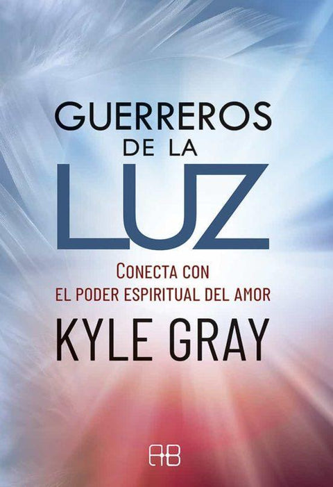 Guerreros de la luz - Kyle Gray