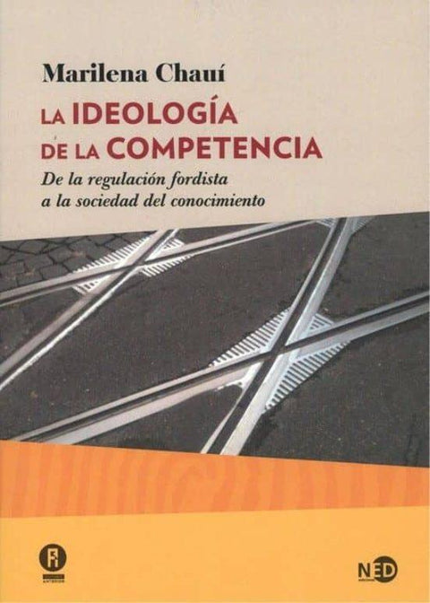 La Ideologia de la Competencia - Marilena Chaui