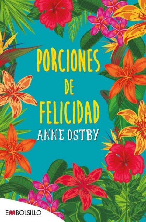 Porciones De Felicidad - Anne Ostby