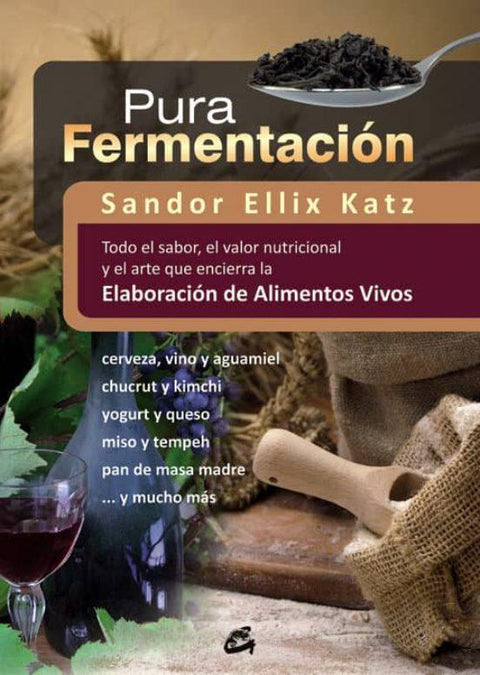 Pura Fermentación - Sandor Ellix Katz