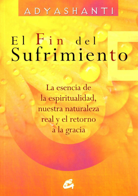 El fin del sufrimiento - Adyashanti