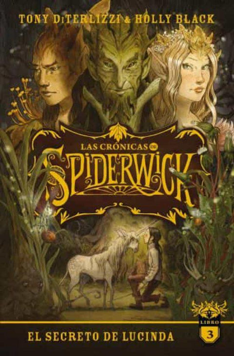 El secreto de Lucinda (Las cronicas de Spiderwick 3) - Tony Diterlizzi