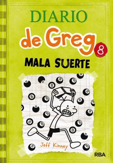 Diario de Greg 8: Mala Suerte - Jeff Kinney