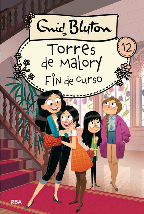 Torres de Malory 12: Fin de curso - Enid Blyton
