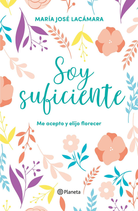 Soy Suficiente - Maria Jose Lacamara