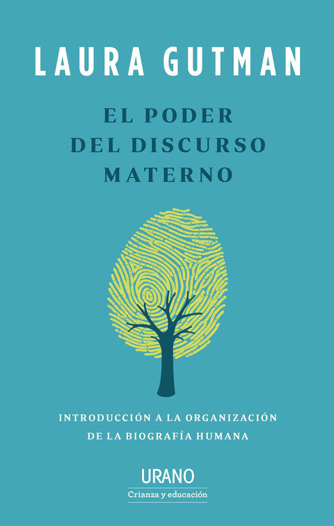 El Poder del Discurso Materno - Laura Gutman